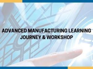 (Second Intake) Advanced Manufacturing Learning Journey & Workshop